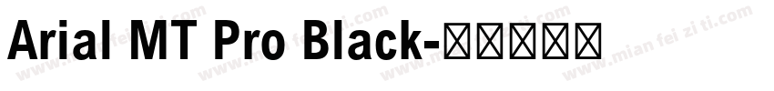 Arial MT Pro Black字体转换